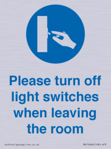 Please turn off light switches when leaving the room